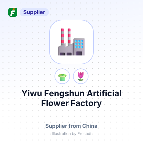 Yiwu Fengshun Artificial Flower Factory – summary card, no photo uploaded yet