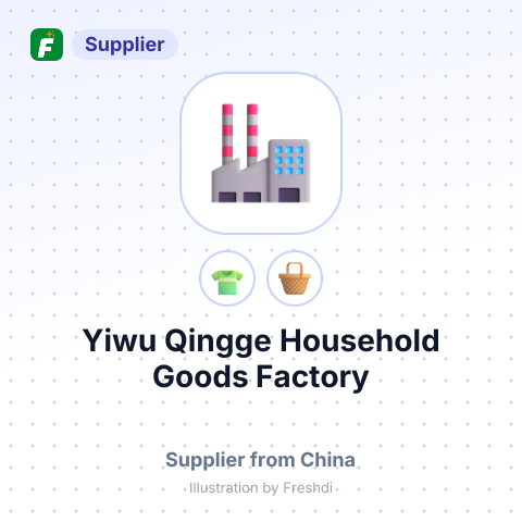 Yiwu Qingge Household Goods Factory – summary card, no photo uploaded yet