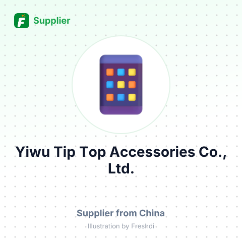 Yiwu Tip Top Accessories Co., Ltd. – summary card, no photo uploaded yet