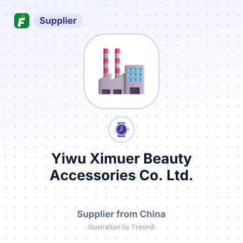 Yiwu Ximuer Beauty Accessories Co., Ltd. – summary card, no photo uploaded yet
