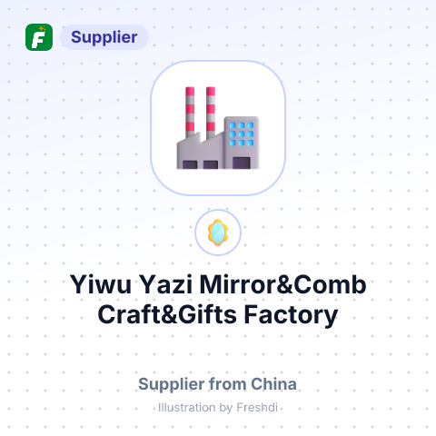 Yiwu Yazi Mirror&Comb Craft&Gifts Factory – summary card, no photo uploaded yet