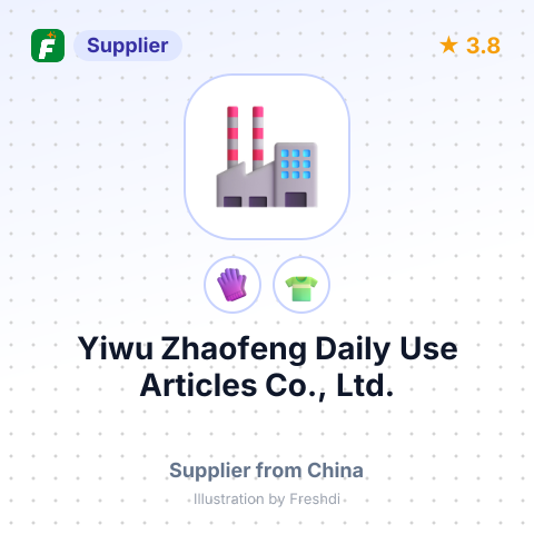 Yiwu Zhaofeng Daily Use Articles Co., Ltd. – summary card, no photo uploaded yet