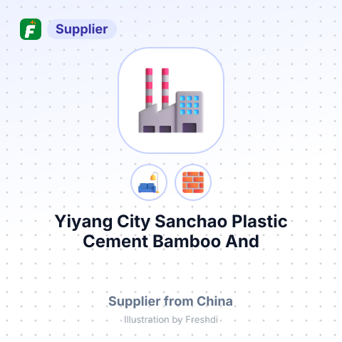 Yiyang City Sanchao Plastic Cement, Bamboo And Wood Co., Ltd. – summary card, no photo uploaded yet