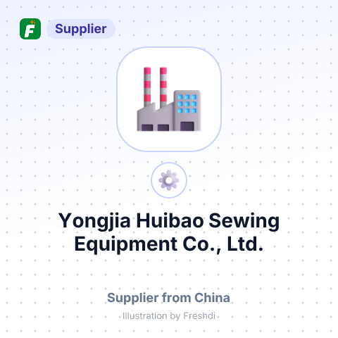 Yongjia Huibao Sewing Equipment Co., Ltd. – summary card, no photo uploaded yet