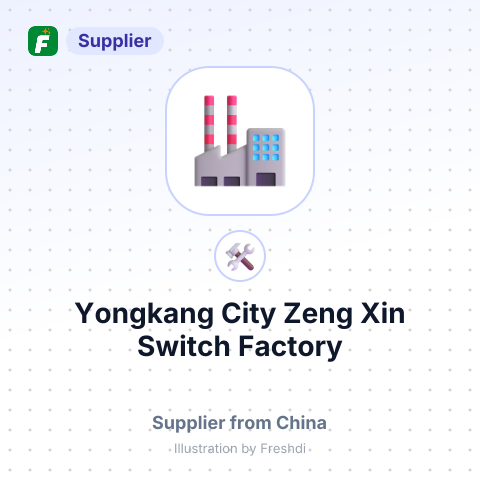 Yongkang City Zeng Xin Switch Factory – summary card, no photo uploaded yet