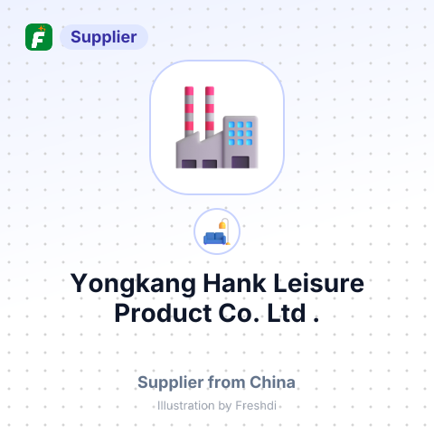 Yongkang Hank Leisure Product Co., Ltd . – summary card, no photo uploaded yet