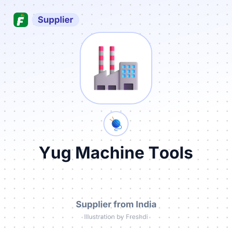 Yug Machine Tools – summary card, no photo uploaded yet