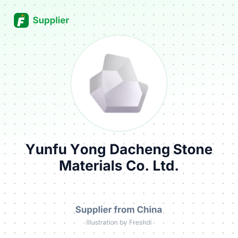 Yunfu Yong Dacheng Stone Materials Co., Ltd. – summary card, no photo uploaded yet