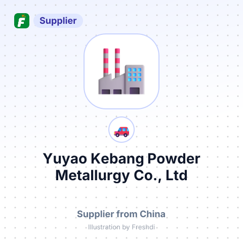 Yuyao Kebang Powder Metallurgy Co., Ltd – summary card, no photo uploaded yet