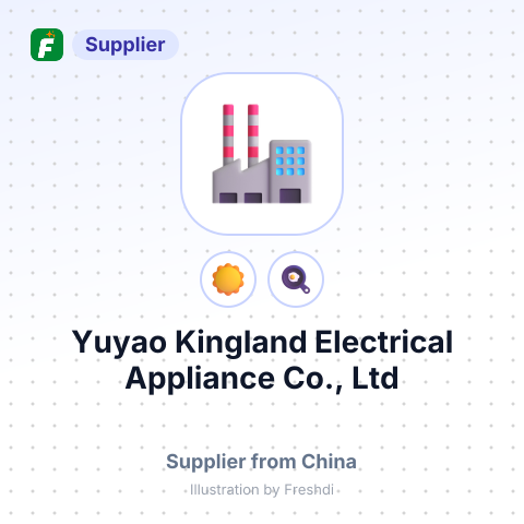 Yuyao Kingland Electrical Appliance Co., Ltd – summary card, no photo uploaded yet