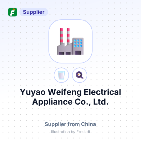 Yuyao Weifeng Electrical Appliance Co., Ltd. – summary card, no photo uploaded yet