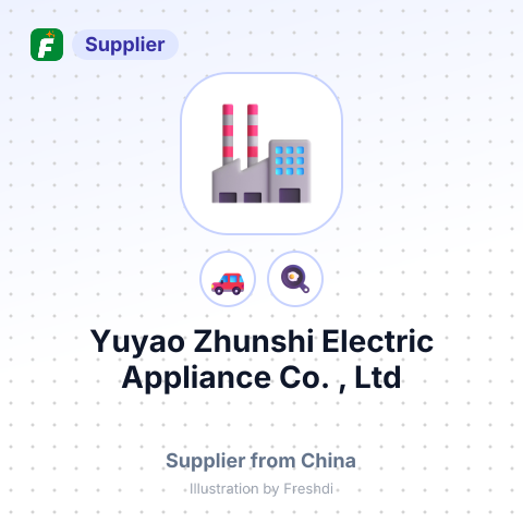 Yuyao Zhunshi Electric Appliance Co. , Ltd – summary card, no photo uploaded yet
