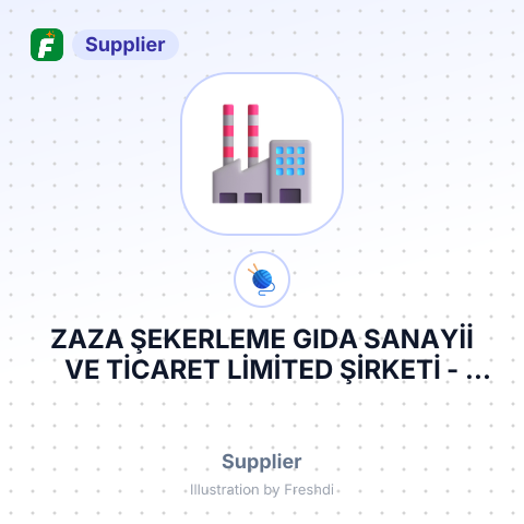 ZAZA ŞEKERLEME GIDA SANAYİİ VE TİCARET LİMİTED ŞİRKETİ – summary card, no photo uploaded yet