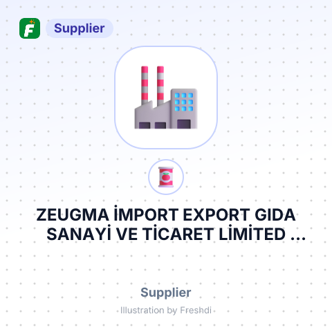 ZEUGMA İMPORT EXPORT GIDA SANAYİ VE TİCARET LİMİTED ŞİRKETİ – summary card, no photo uploaded yet