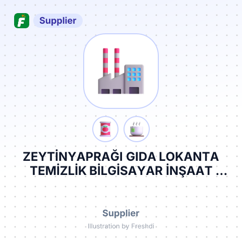 ZEYTİNYAPRAĞI GIDA LOKANTA TEMİZLİK BİLGİSAYAR İNŞAAT İTHALAT İHRACAT SANAYİ VE TİCARET LİMİTED ŞİRKETİ – summary card, no photo uploaded yet