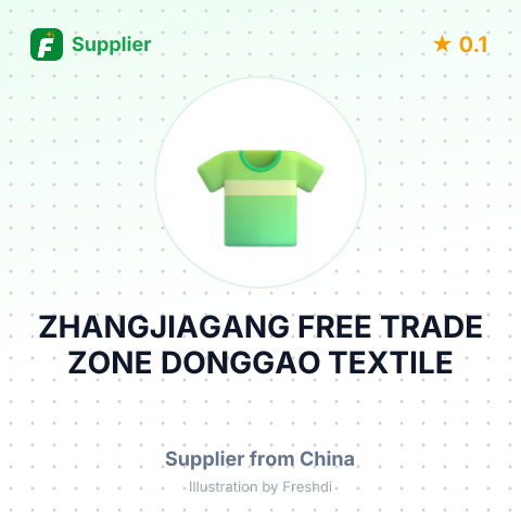 ZHANGJIAGANG FREE TRADE ZONE DONGGAO TEXTILE – summary card, no photo uploaded yet
