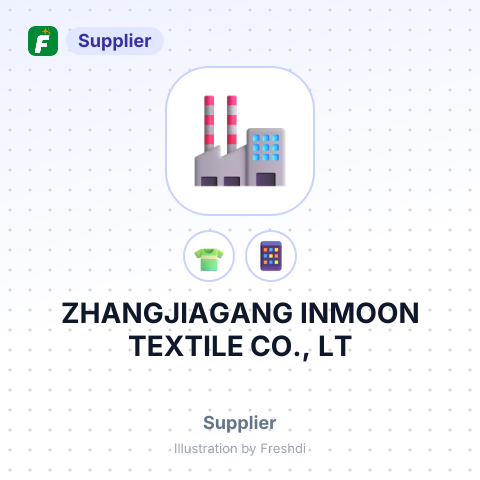 ZHANGJIAGANG INMOON TEXTILE CO., LT – summary card, no photo uploaded yet
