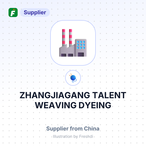 ZHANGJIAGANG TALENT WEAVING DYEING – summary card, no photo uploaded yet