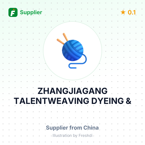 ZHANGJIAGANG TALENTWEAVING DYEING & – summary card, no photo uploaded yet