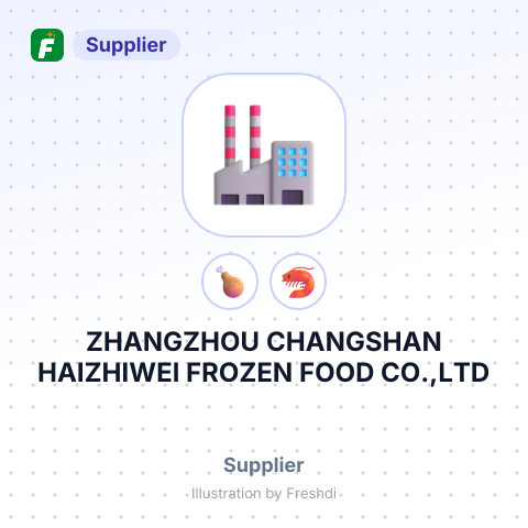 ZHANGZHOU CHANGSHAN HAIZHIWEI FROZEN FOOD CO.,LTD – summary card, no photo uploaded yet
