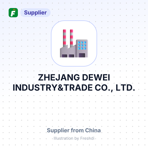 ZHEJANG DEWEI INDUSTRY&TRADE CO., LTD. – summary card, no photo uploaded yet