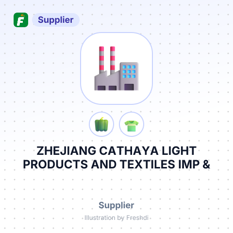 ZHEJIANG CATHAYA LIGHT PRODUCTS AND TEXTILES IMP & – summary card, no photo uploaded yet