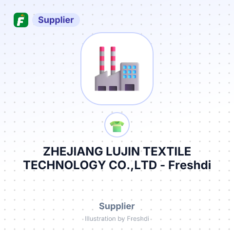 ZHEJIANG LUJIN TEXTILE TECHNOLOGY CO.,LTD – summary card, no photo uploaded yet