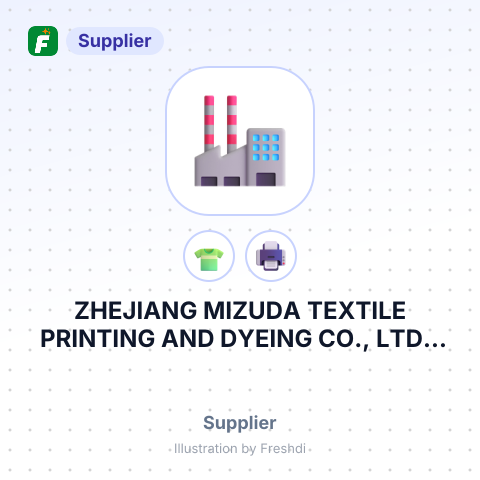ZHEJIANG MIZUDA TEXTILE PRINTING AND DYEING CO., LTD – summary card, no photo uploaded yet