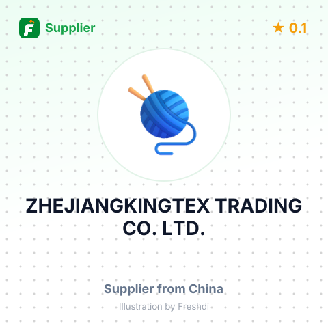 ZHEJIANGKINGTEX TRADING CO. LTD. – summary card, no photo uploaded yet