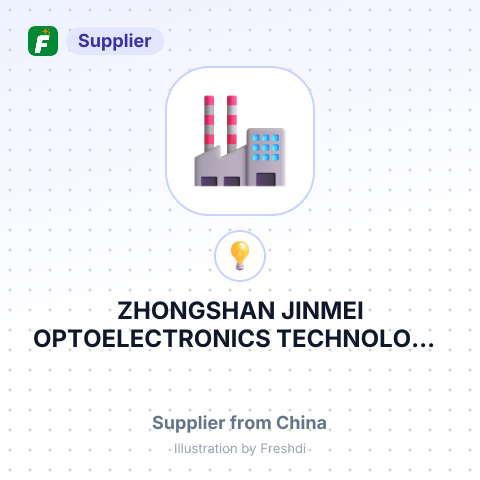 ZHONGSHAN JINMEI OPTOELECTRONICS TECHNOLOGY CO.... – summary card, no photo uploaded yet