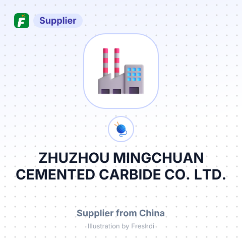 ZHUZHOU MINGCHUAN CEMENTED CARBIDE CO. LTD. – summary card, no photo uploaded yet