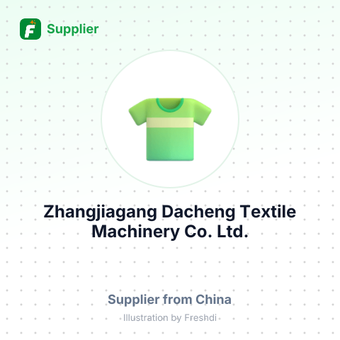 Zhangjiagang Dacheng Textile Machinery Co., Ltd. – summary card, no photo uploaded yet