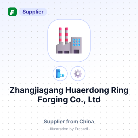 Zhangjiagang Huaerdong Ring Forging Co., Ltd – summary card, no photo uploaded yet