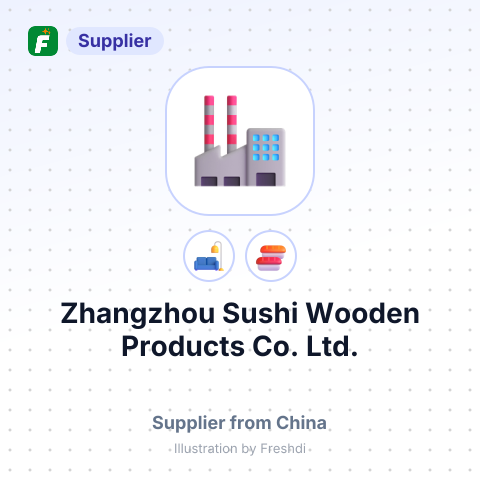 Zhangzhou Sushi Wooden Products Co., Ltd. – summary card, no photo uploaded yet