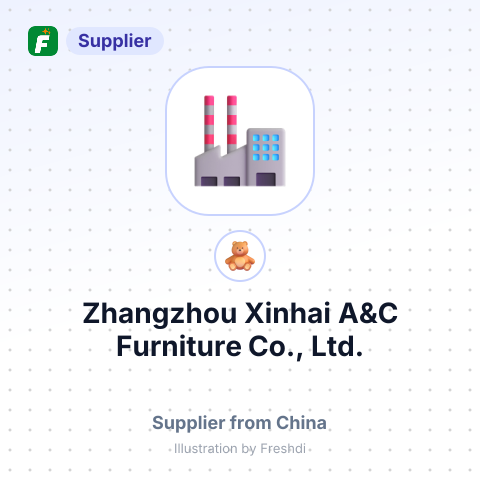 Zhangzhou Xinhai A&C Furniture Co., Ltd. – summary card, no photo uploaded yet