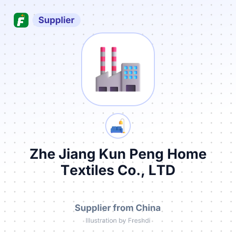 Zhe Jiang Kun Peng Home Textiles Co., LTD – summary card, no photo uploaded yet