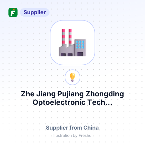 Zhe Jiang Pujiang Zhongding Optoelectronic Tech... – summary card, no photo uploaded yet