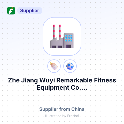 Zhe Jiang Wuyi Remarkable Fitness Equipment Co.... – summary card, no photo uploaded yet