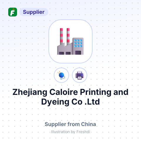 Zhejiang Caloire Printing and Dyeing Co,.Ltd – summary card, no photo uploaded yet