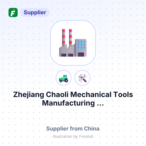 Zhejiang Chaoli Mechanical Tools Manufacturing ... – summary card, no photo uploaded yet