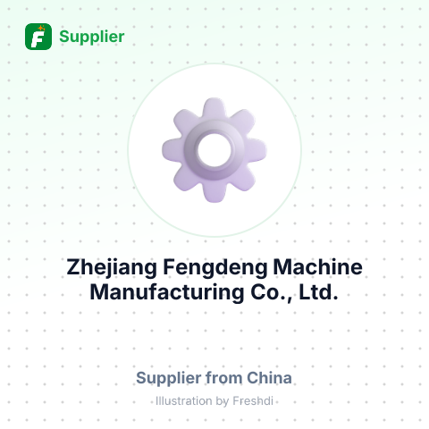 Zhejiang Fengdeng Machine Manufacturing Co., Ltd. – summary card, no photo uploaded yet