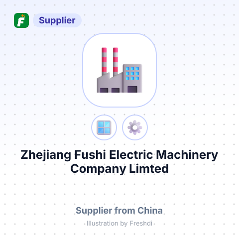 Zhejiang Fushi Electric Machinery Company Limted – summary card, no photo uploaded yet