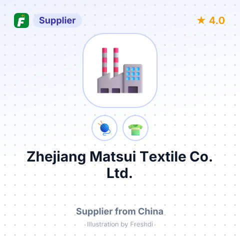 Zhejiang Matsui Textile Co.,Ltd. – summary card, no photo uploaded yet