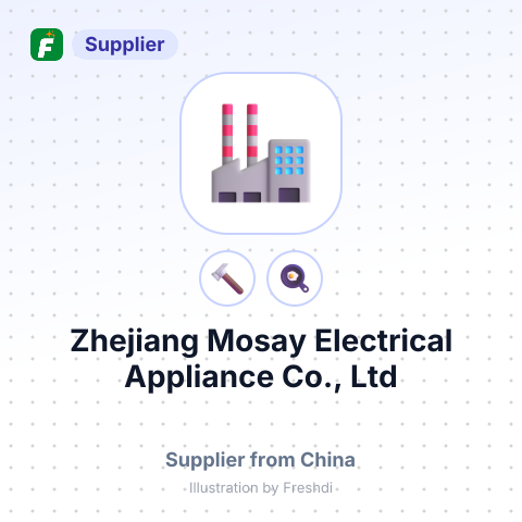 Zhejiang Mosay Electrical Appliance Co., Ltd – summary card, no photo uploaded yet