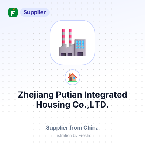 Zhejiang Putian Integrated Housing Co.,LTD. – summary card, no photo uploaded yet