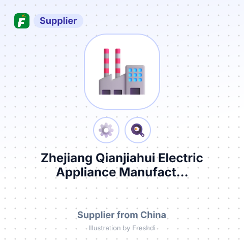 Zhejiang Qianjiahui Electric Appliance Manufact... – summary card, no photo uploaded yet