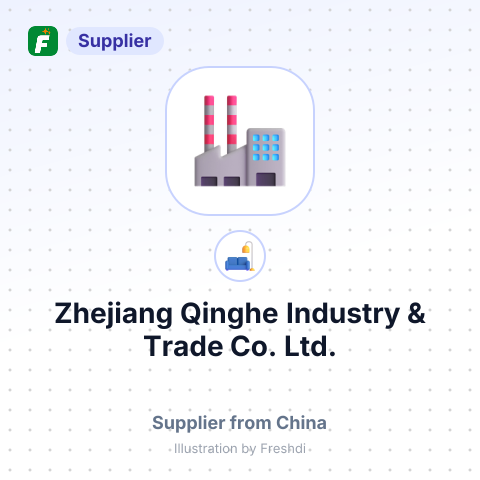 Zhejiang Qinghe Industry & Trade Co., Ltd. – summary card, no photo uploaded yet