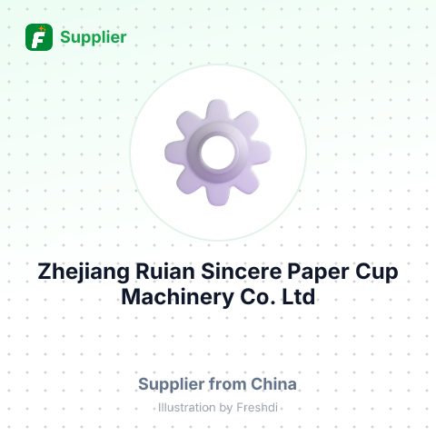 Zhejiang Ruian Sincere Paper Cup Machinery Co.,Ltd – summary card, no photo uploaded yet