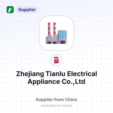 Zhejiang Tianlu Electrical Appliance Co.,Ltd – summary card, no photo uploaded yet