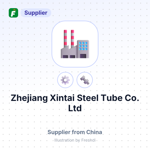 Zhejiang Xintai Steel Tube Co.,Ltd – summary card, no photo uploaded yet